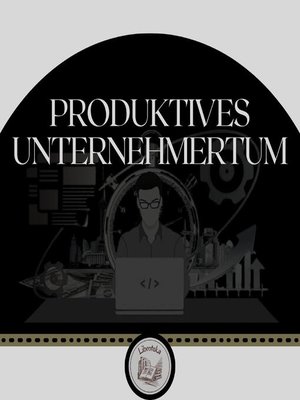 cover image of Produktives Unternehmertum